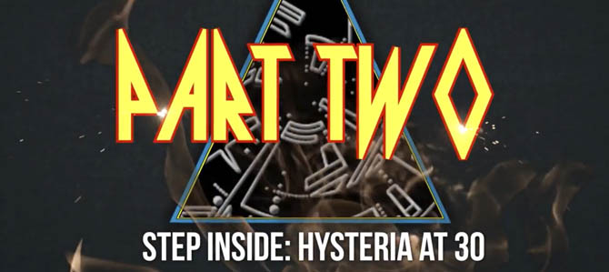 Step Inside: Hysteria At 30 (Pt. 2)