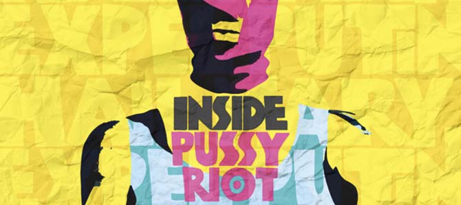 Inside Pussy Riot