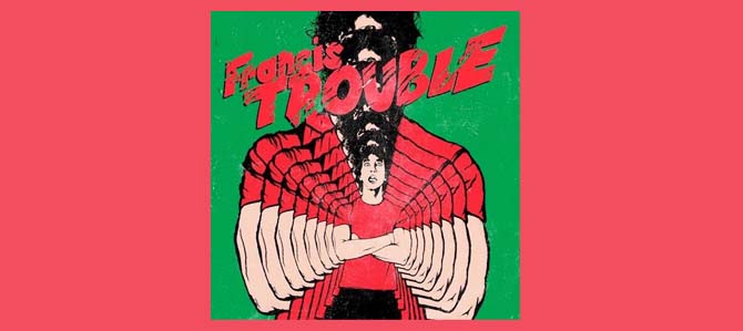 Francis Trouble